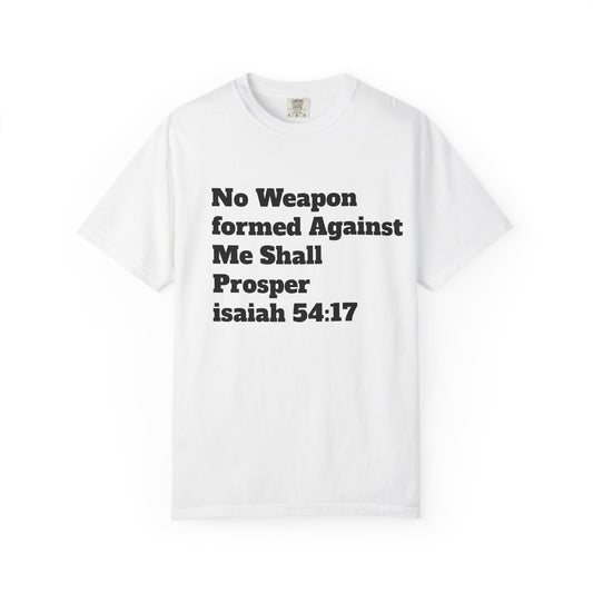 Isaiah 54:17 Scripture T-Shirt — "No Weapon Formed Against Me Shall Prosper" Christian Tee
