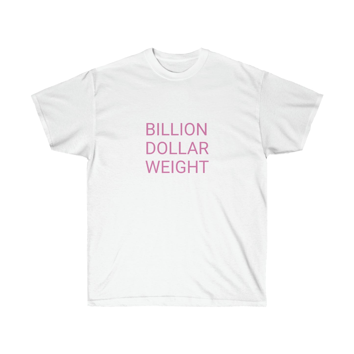 Billion Dollar Tee